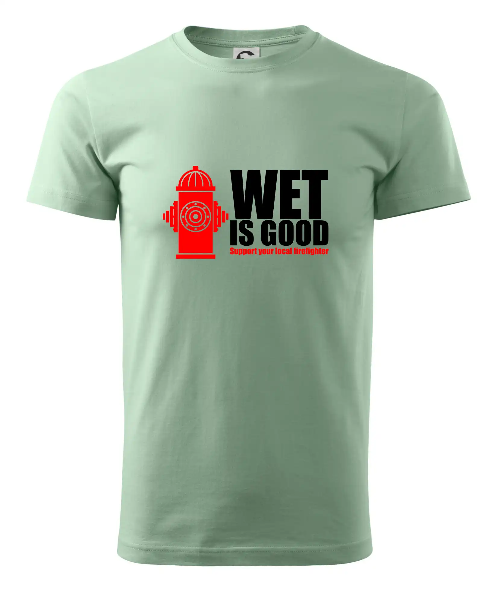 Originálne tričká pre hasičov - Wet is good - Pánske tričko nižšej gramáže