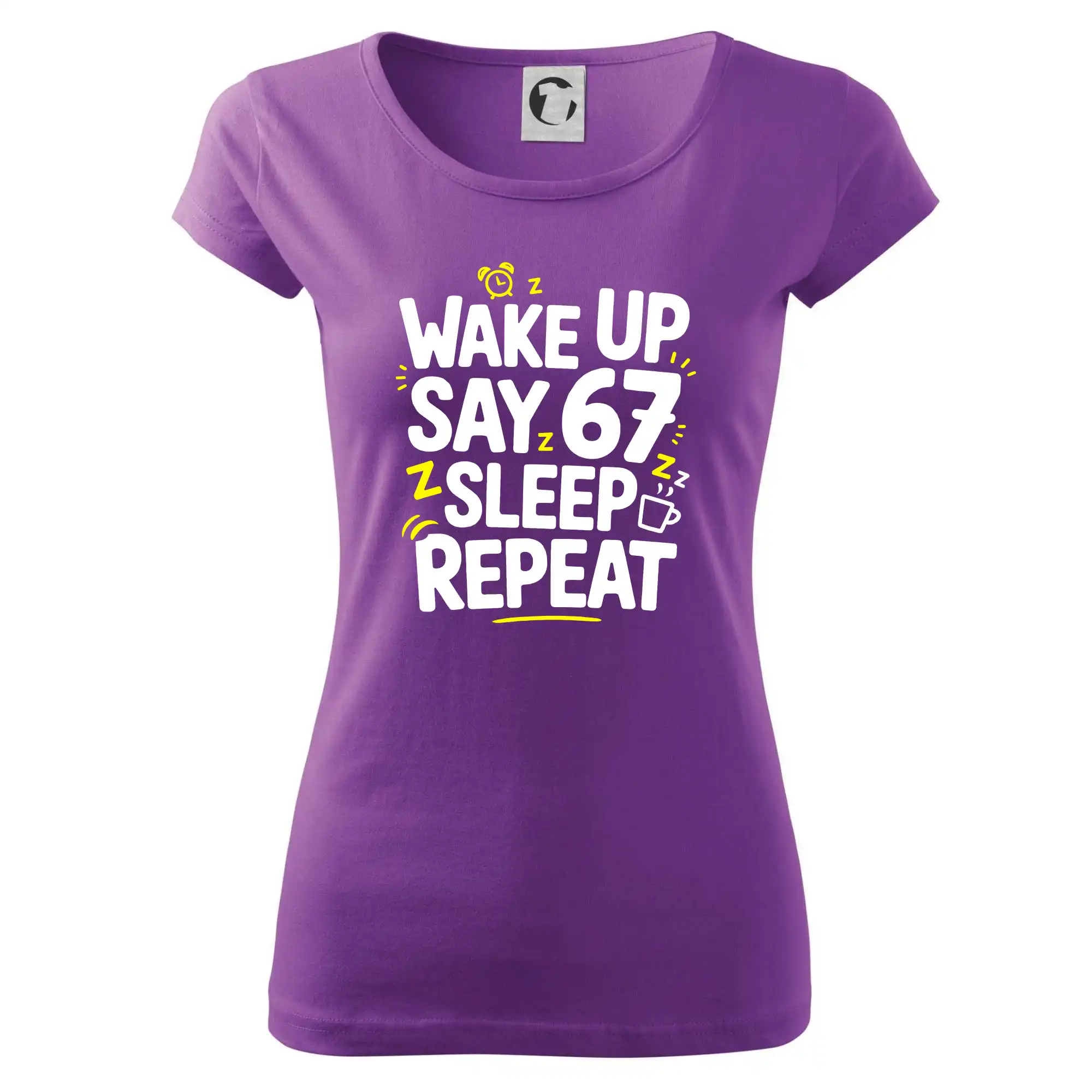 Ostatné nápisy - 67 wake up repeat - Dámske tričko Pure