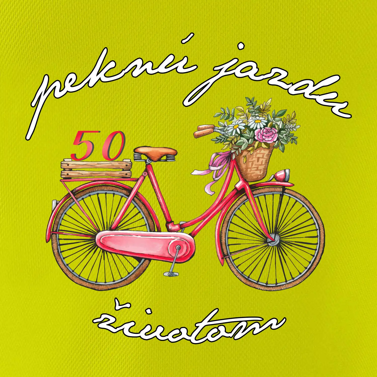 Peknú jazdu životom 50