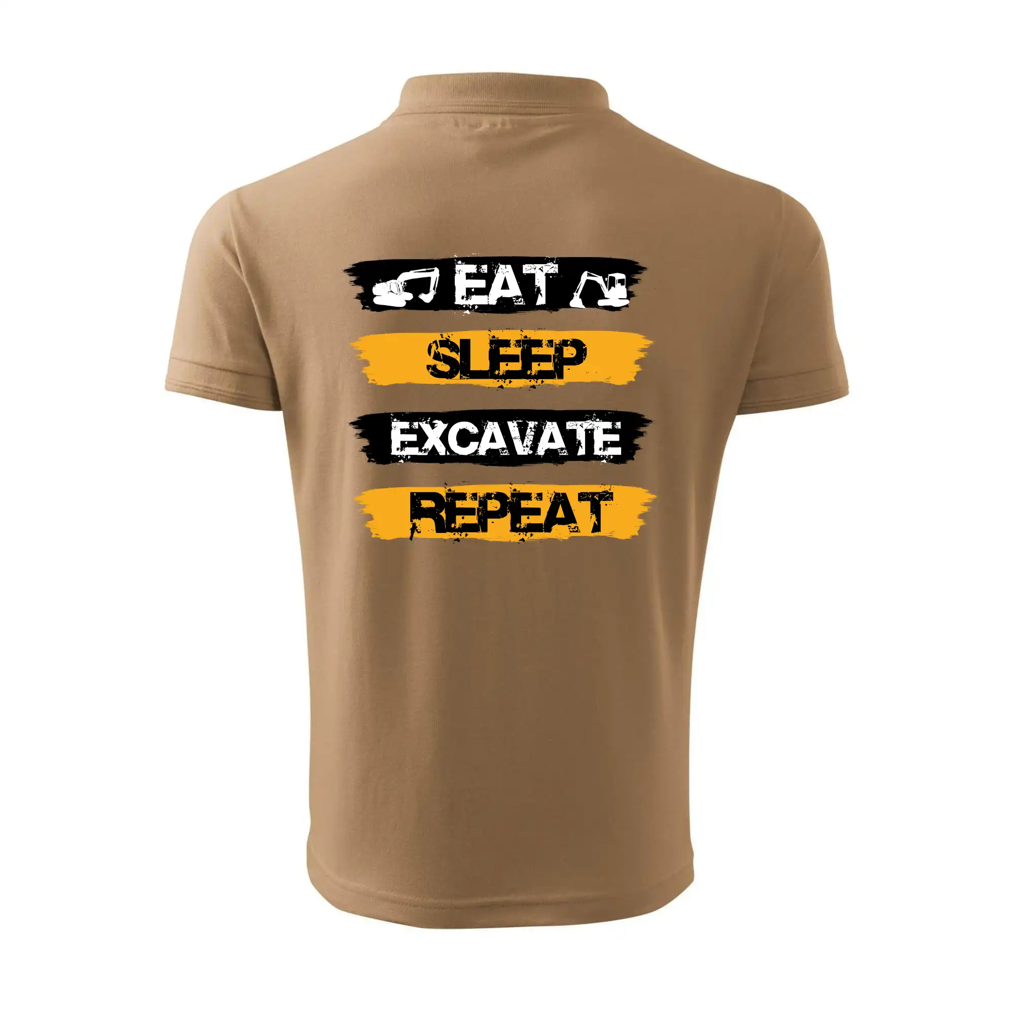 Eat Sleep Excavate Repeat