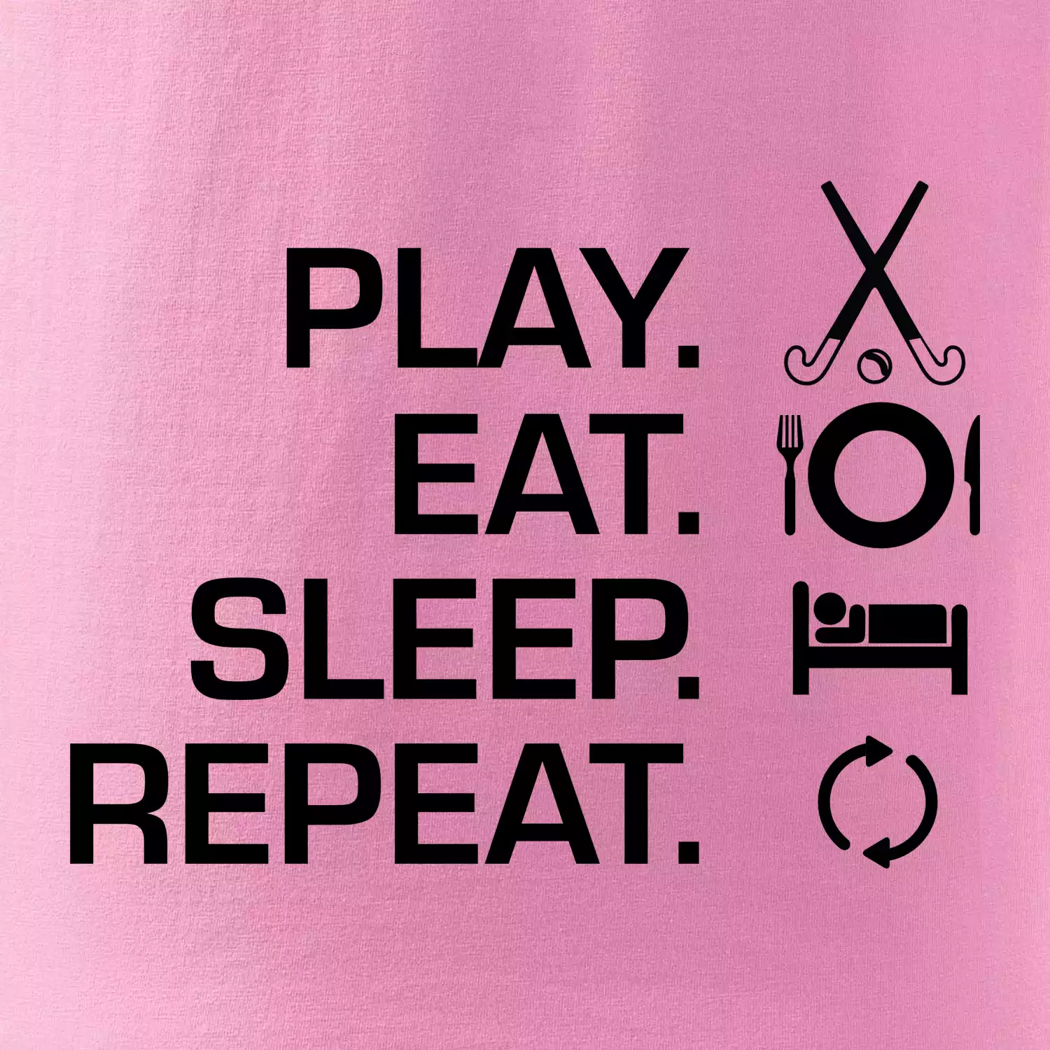 Play eat sleep repeat pozemní hokej