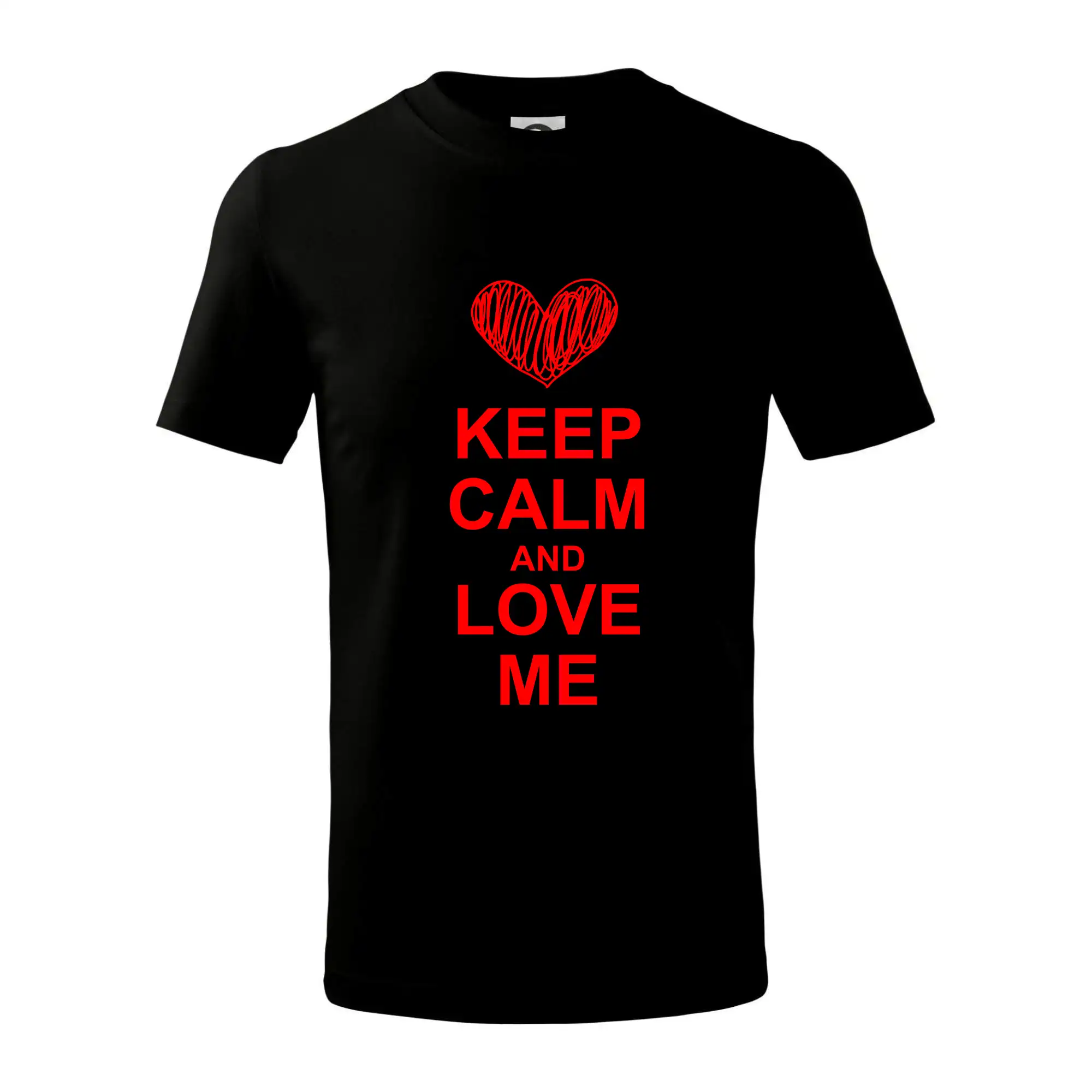 Keep calm and love me
