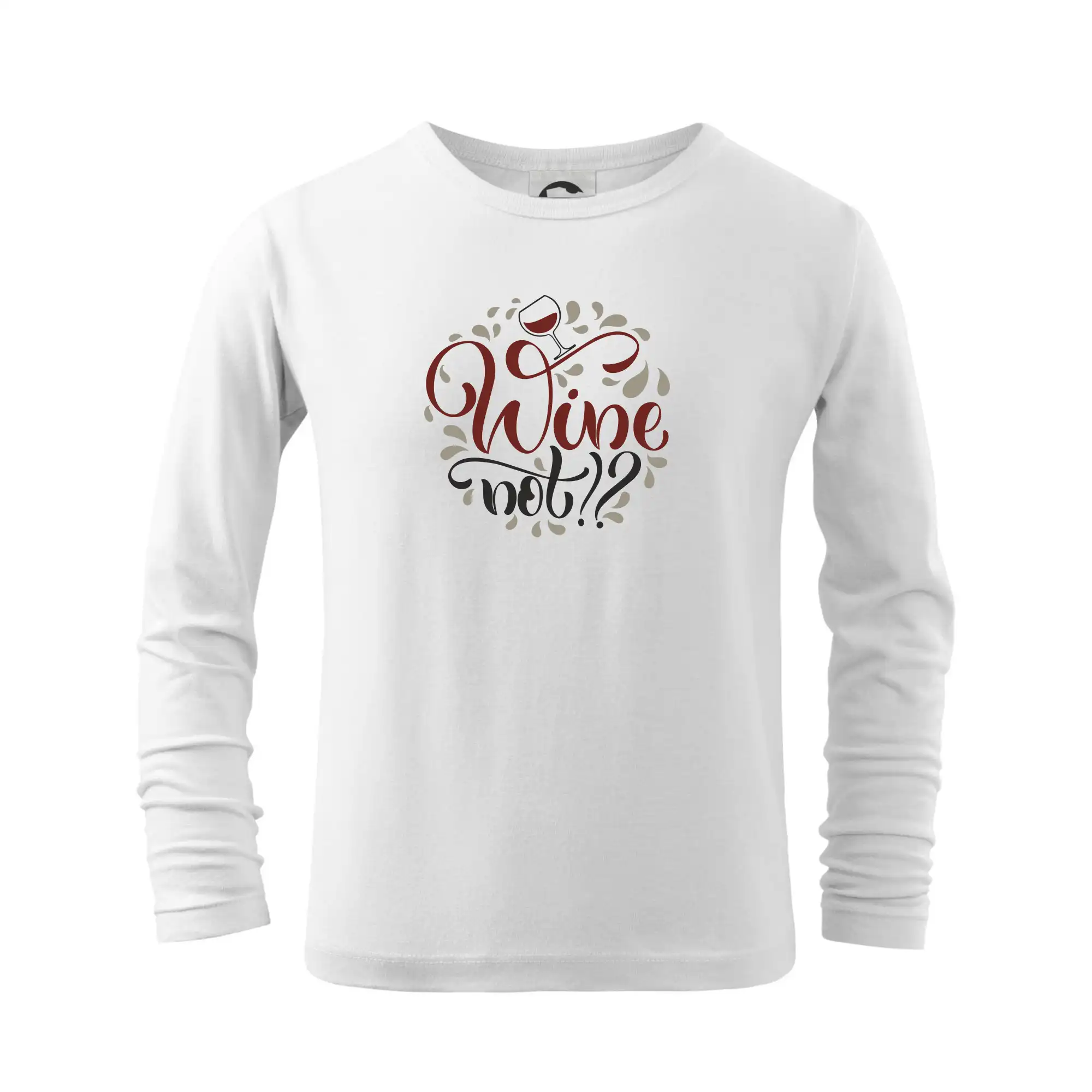 Vtipná tričká s tematikou vína - Wine not farebné - Tričko detské Long Sleeve