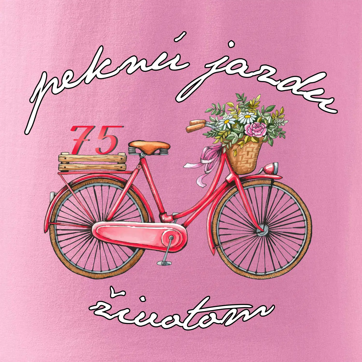 Peknú jazdu životom 75
