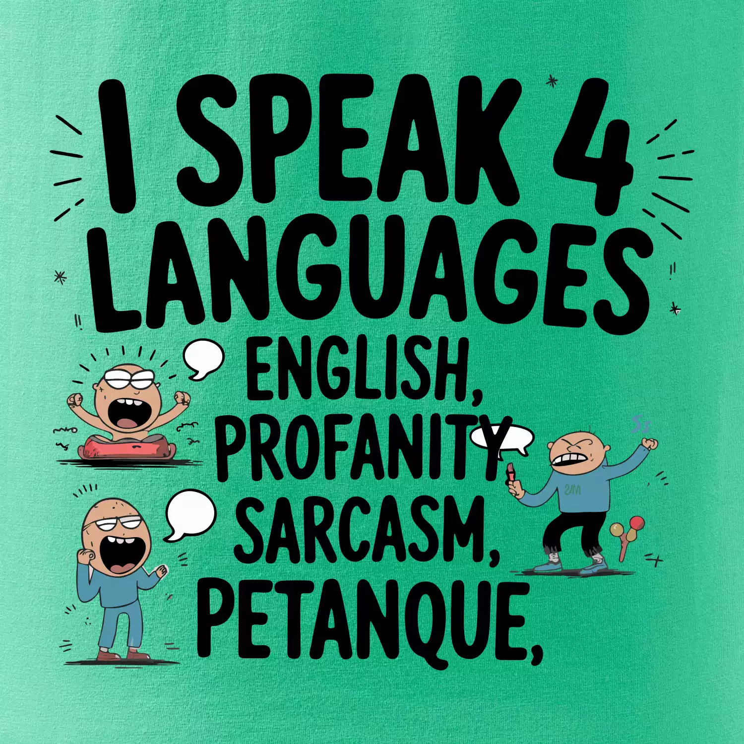 I speak 4 language - Petanque