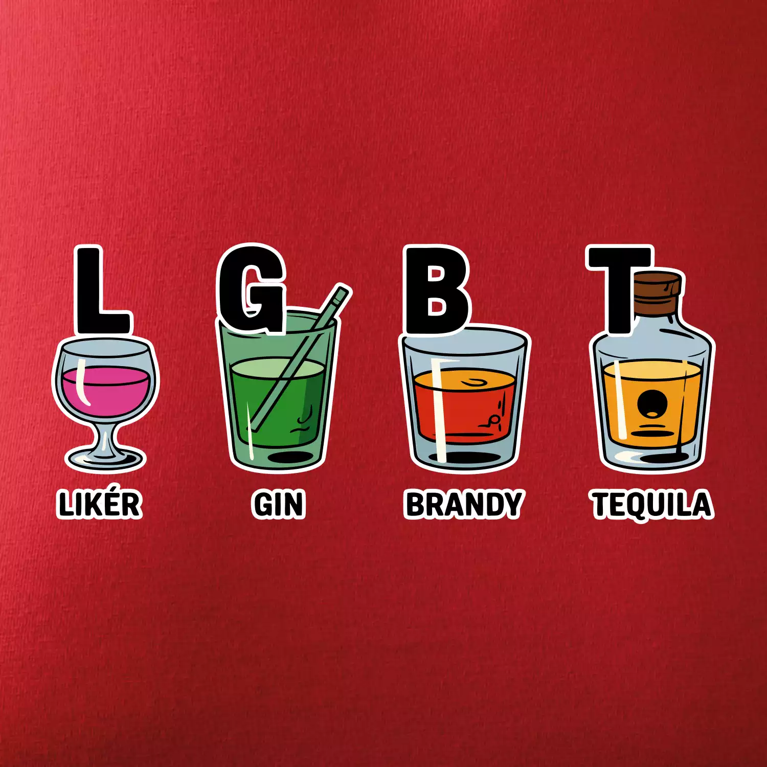 LGBT -  Likér, Gin, Brandy, Tequila