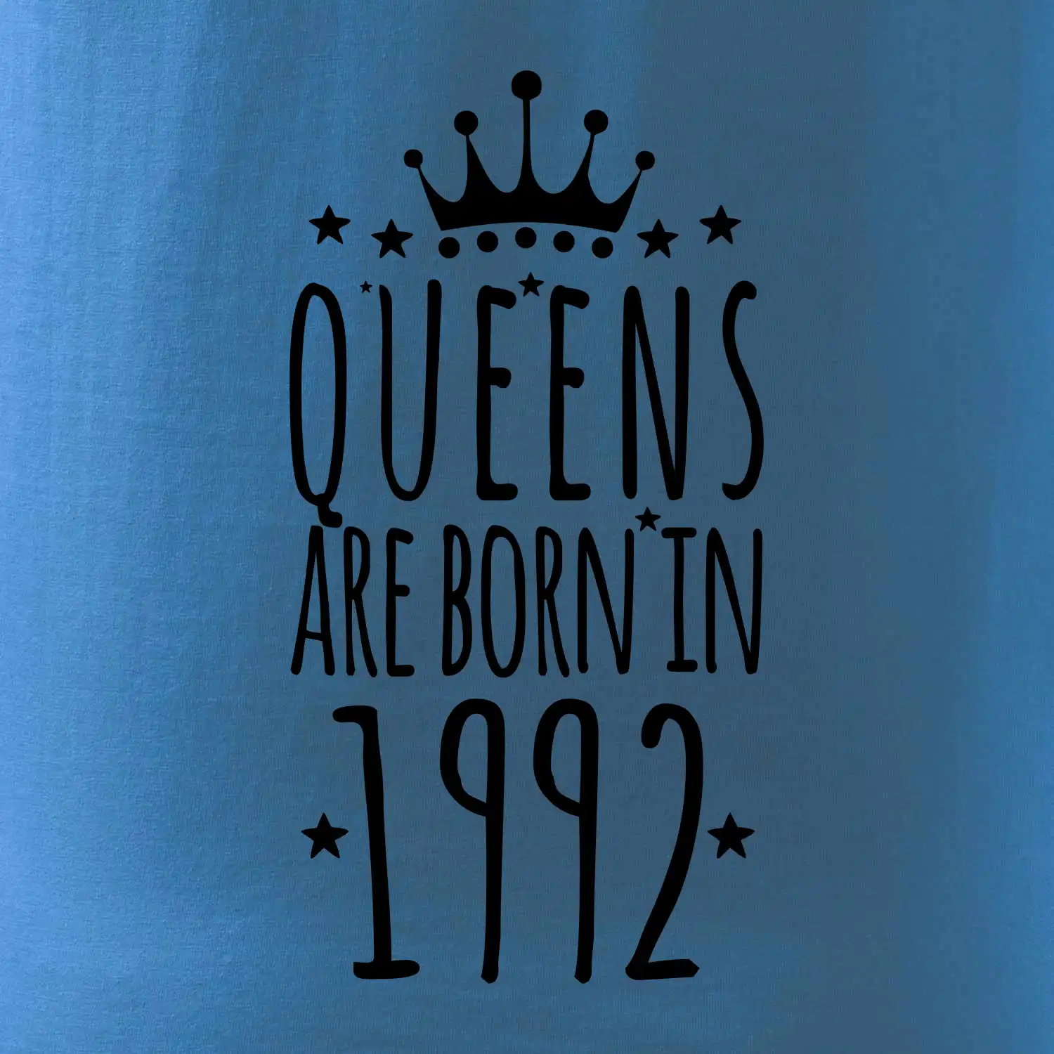 Queens are born in 1992