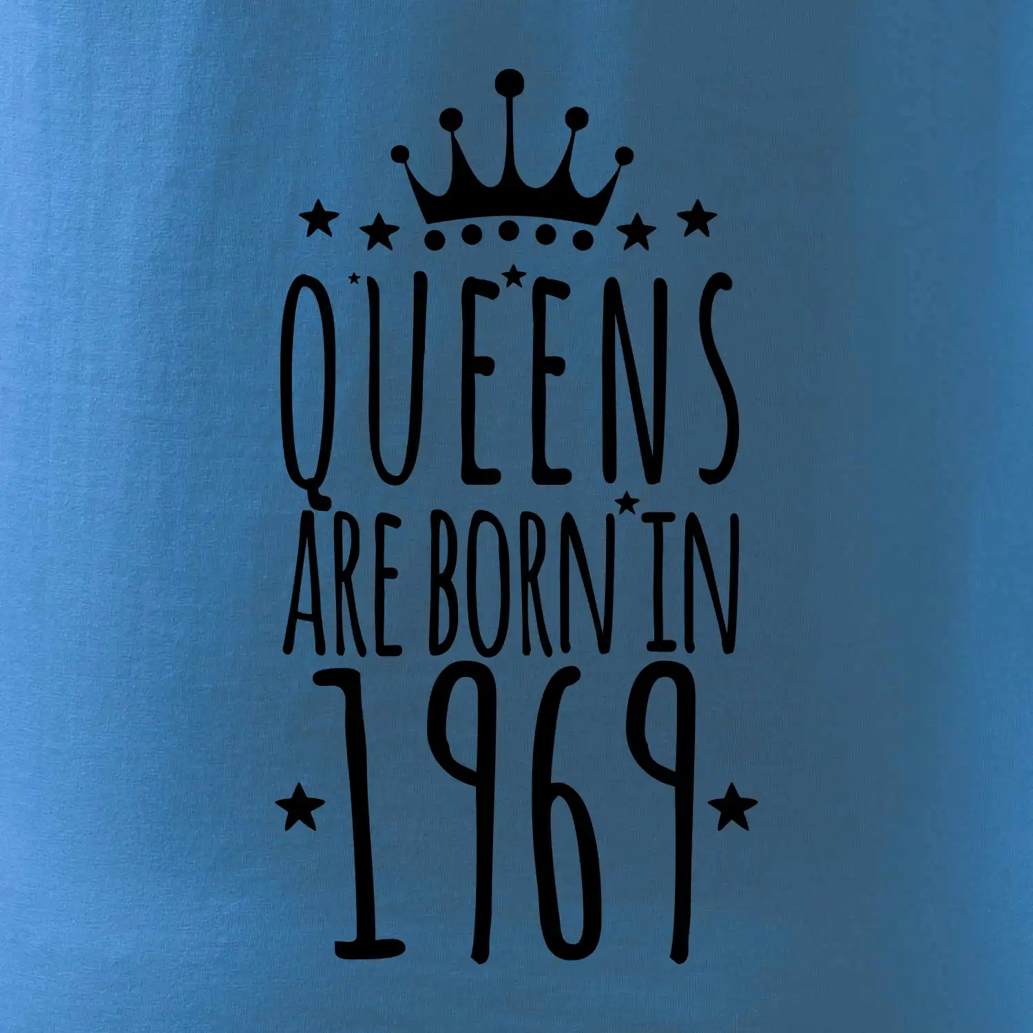 Queens are born in 1969