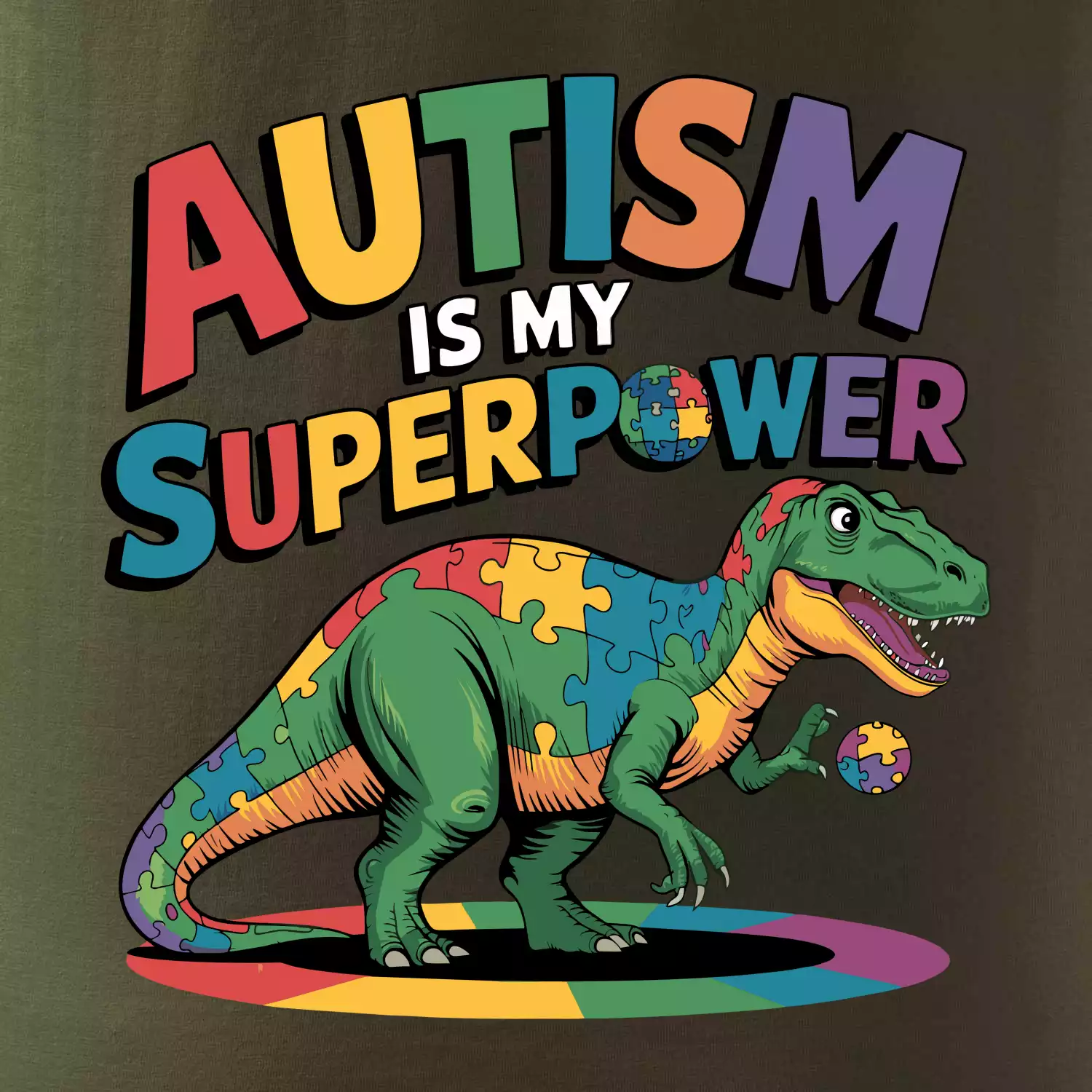 Autism is my superpower dinosaurus