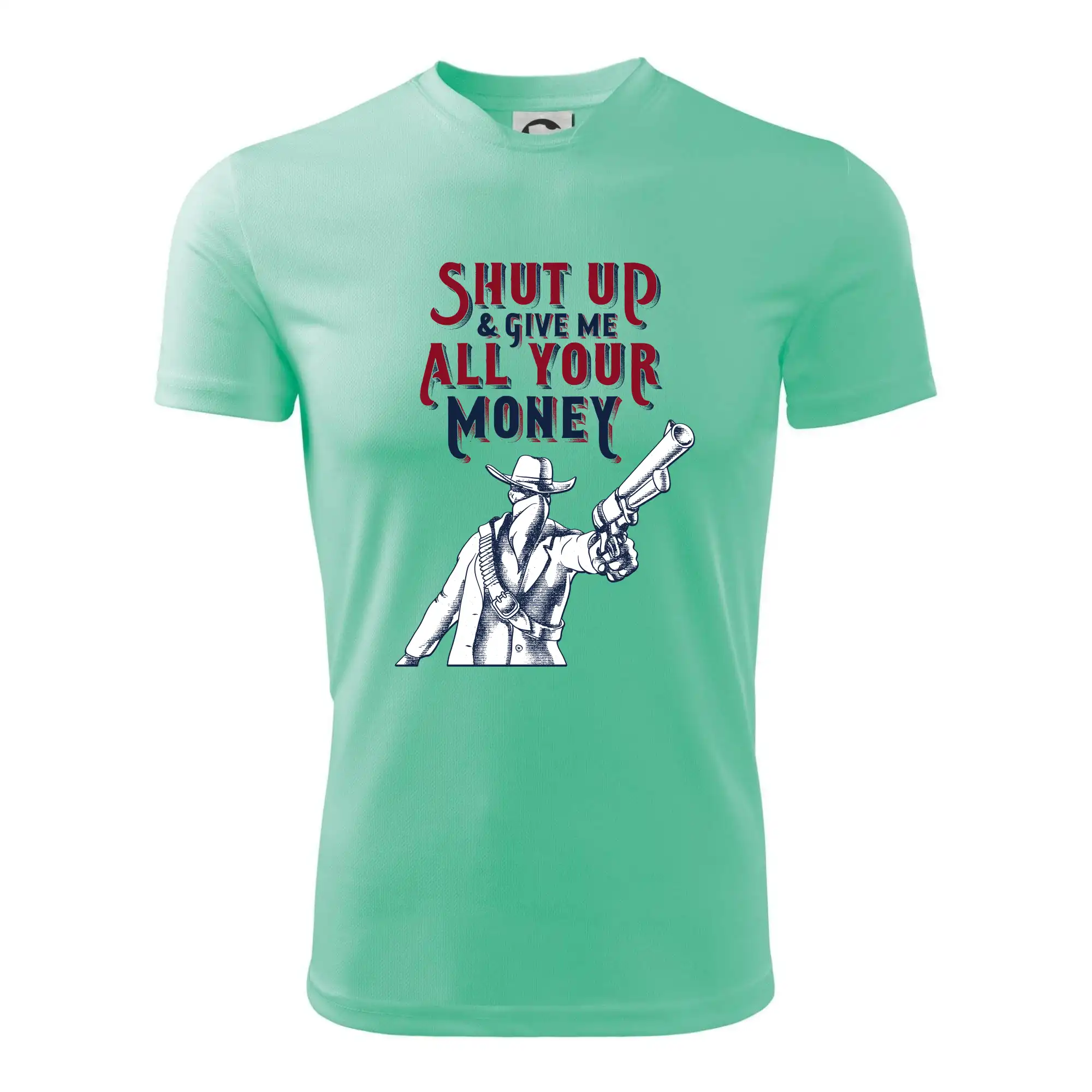 Shut Up and Give Me All Your Money