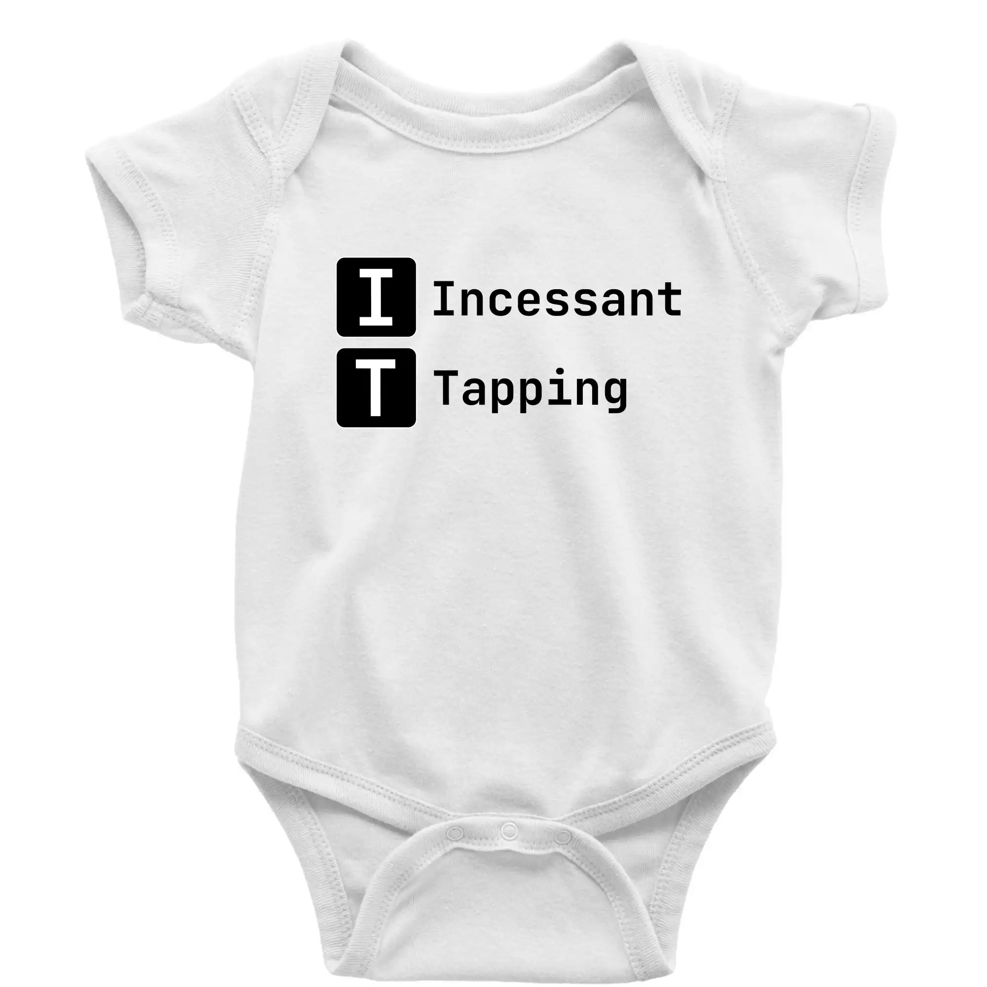 Tričká pre ajťákov - IT Nápis Incessant Tapping - Body dojčenské s krátkym rukávom