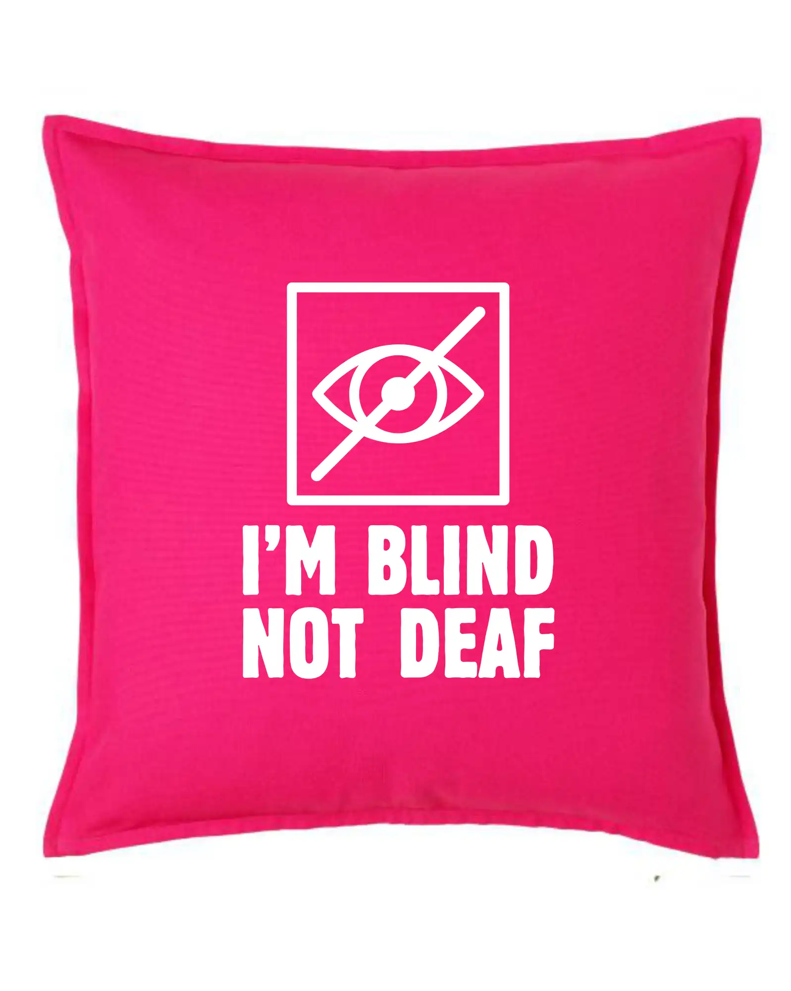 I'm blind not deaf - Vankúš 50x50