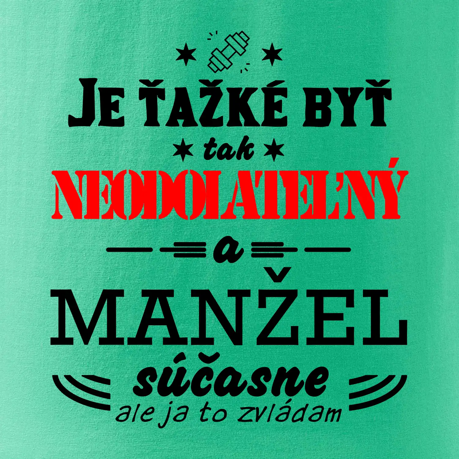 Neodolateľný manžel