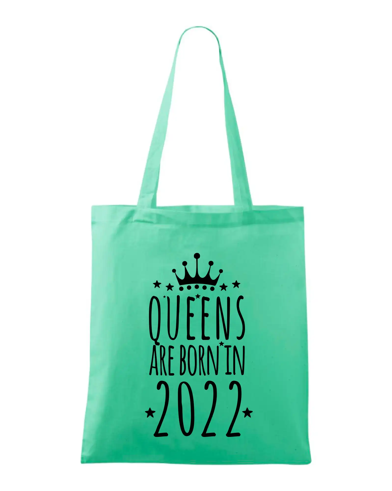 Queens are born in 2022 - Taška bavlnená