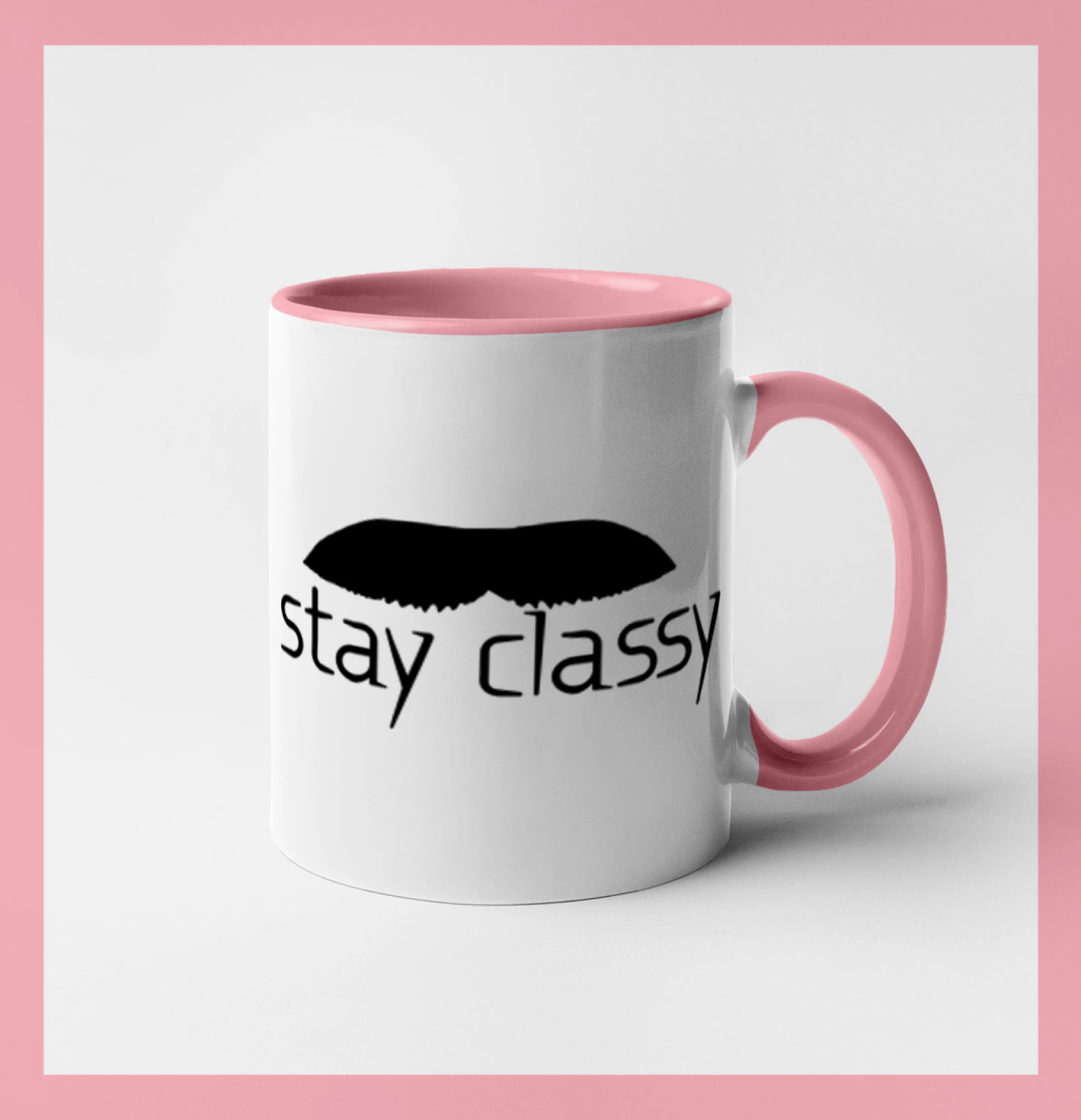 Stay Classy - mustache