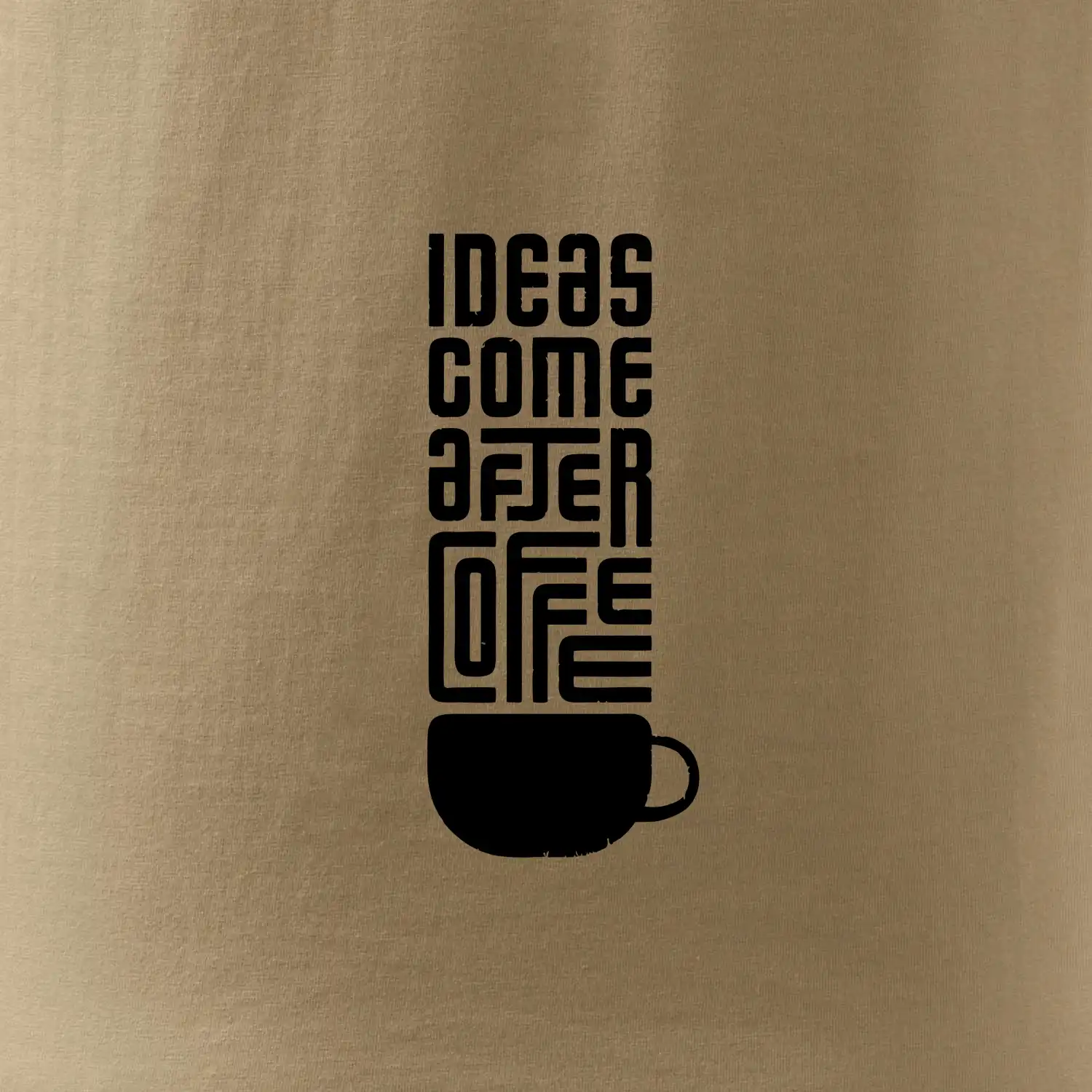 Ideas come after coffee