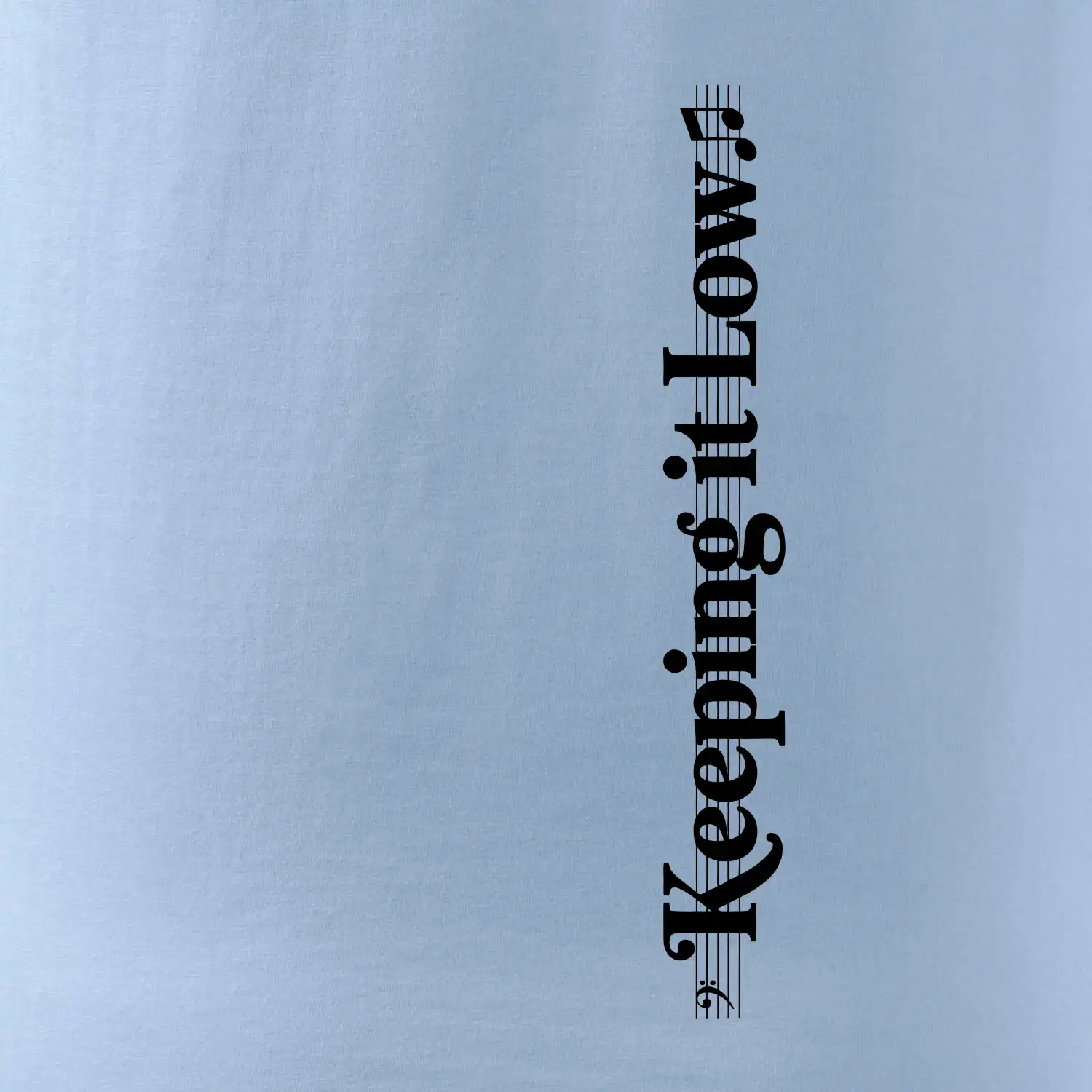 KEEPING IT LOW NA VÝŠKU - basový klíč