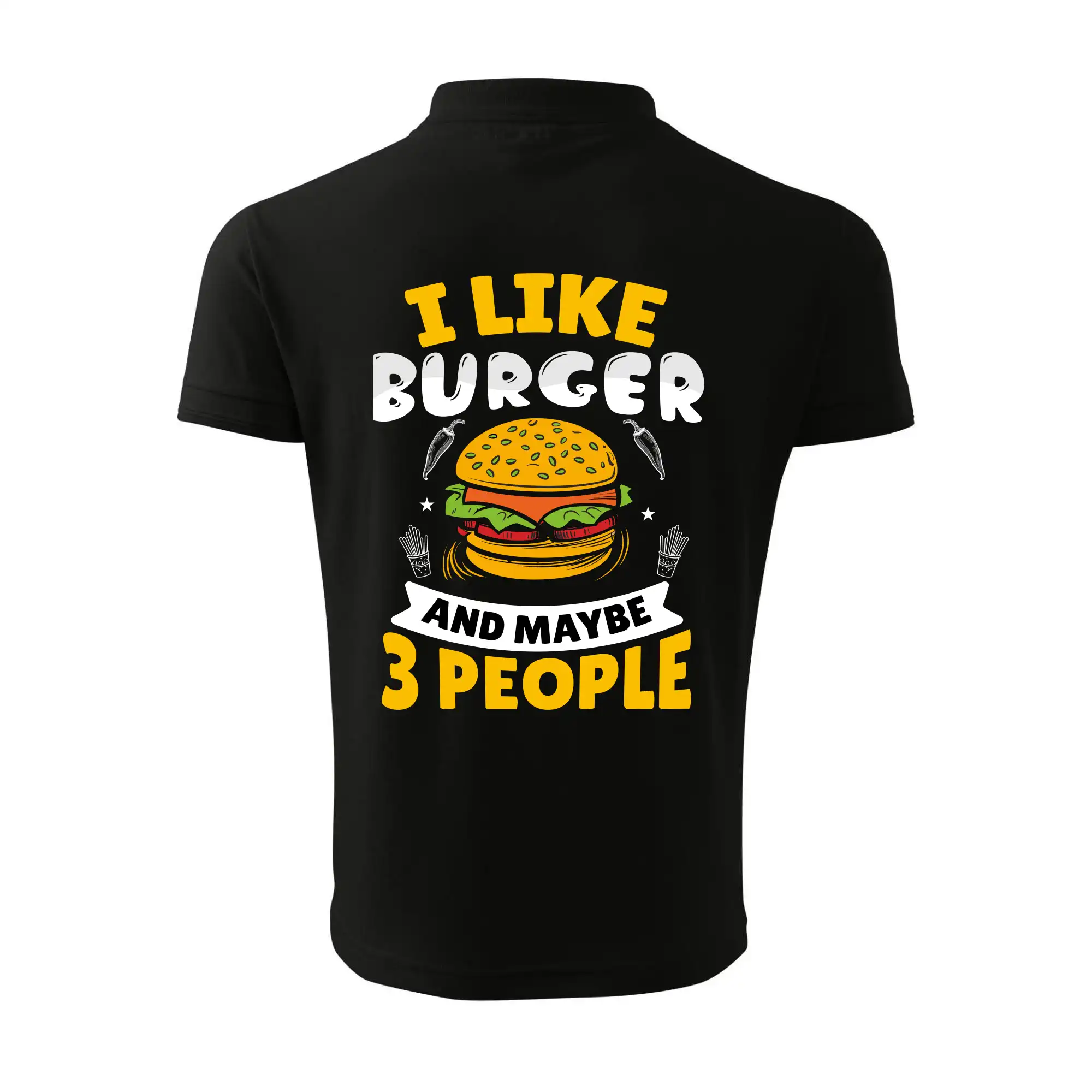 I like burger and maybe 3 people