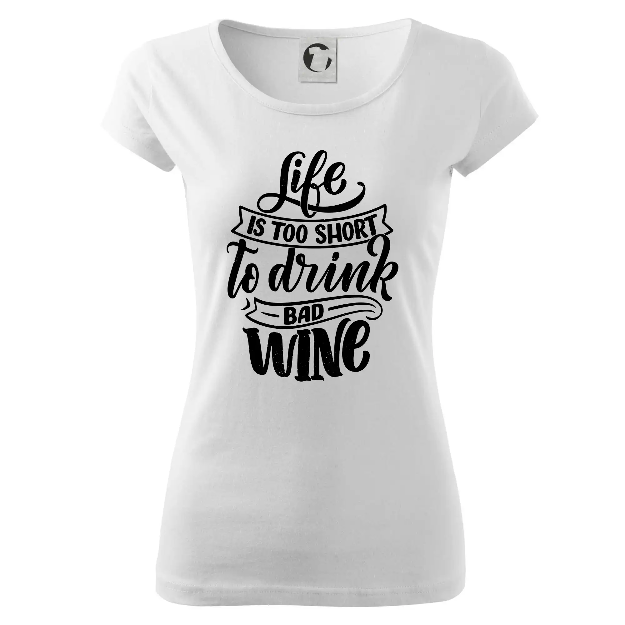 Life is a short to drink bad wine psací