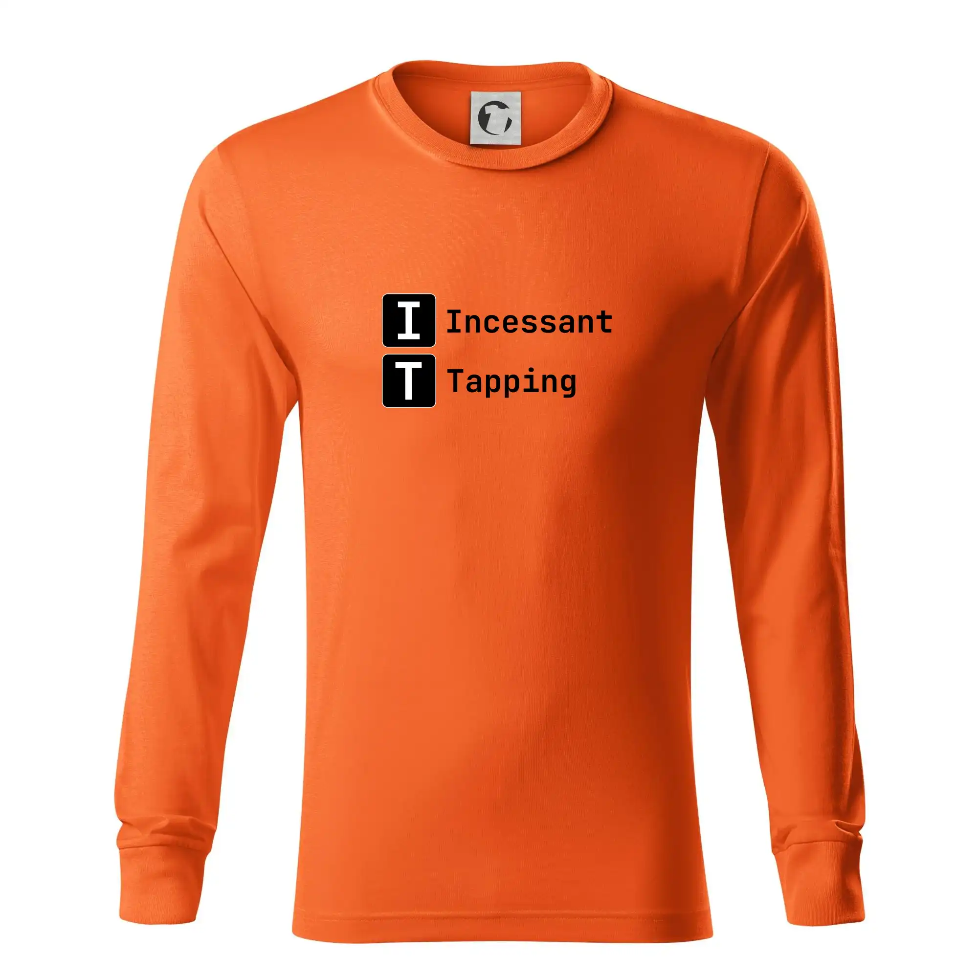 Tričká pre ajťákov - IT Nápis Incessant Tapping - Tričko s dlhým rukávom LS R05