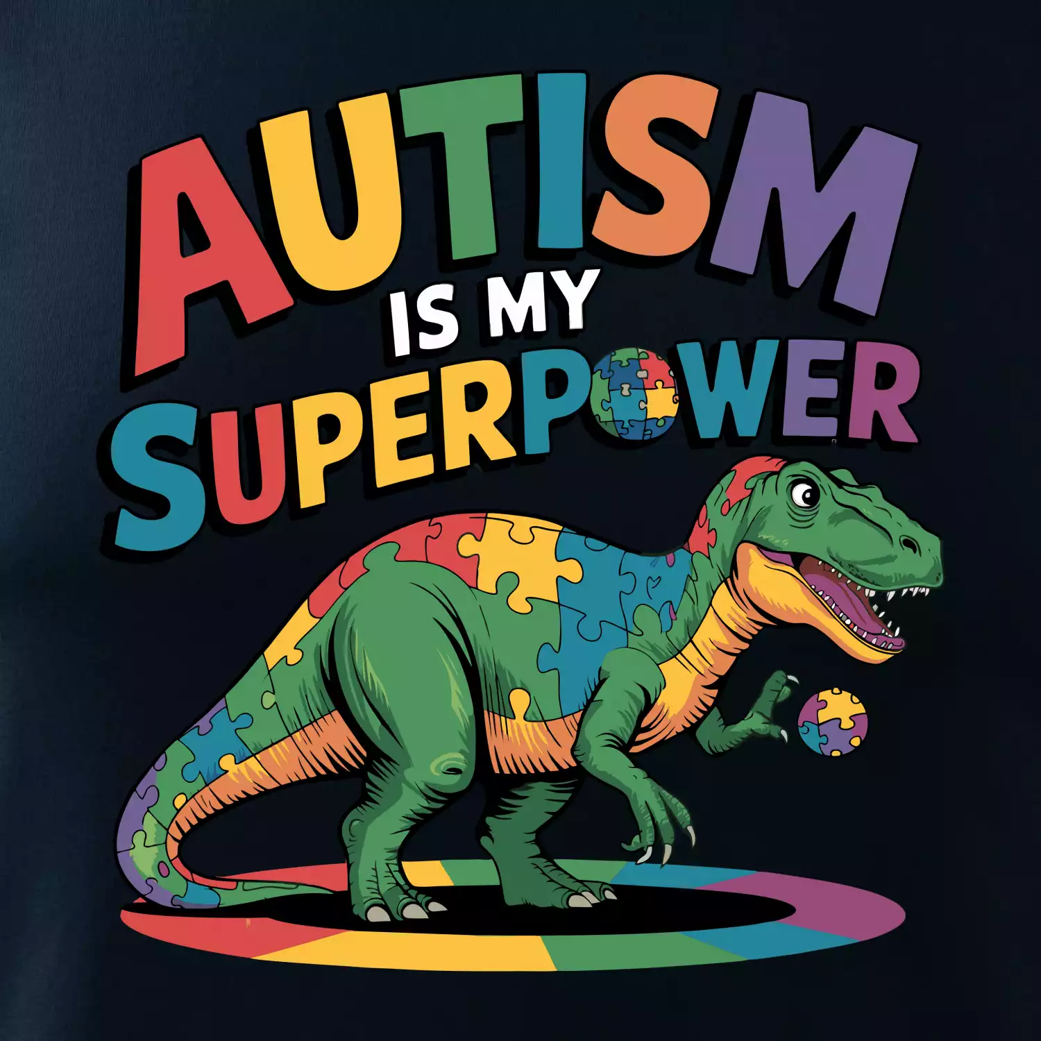 Autism is my superpower dinosaurus