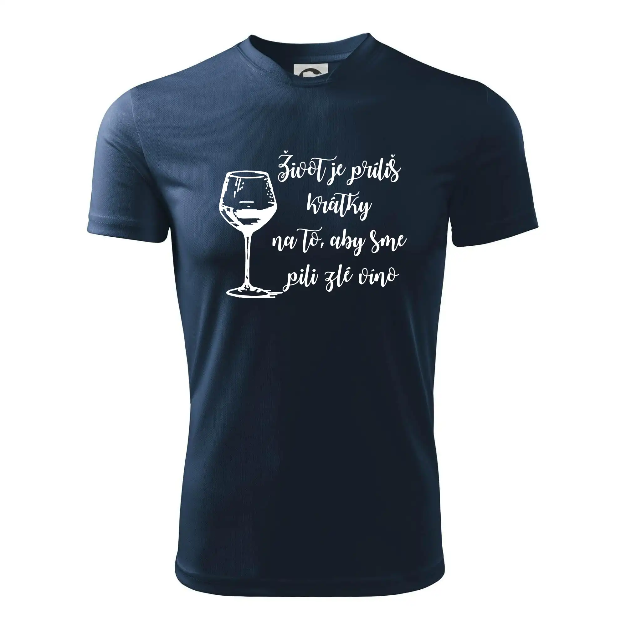 Život je príliš krátky na to, aby sme pili zlé víno